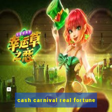 cash carnival real fortune